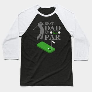 Best Dad By, Par Golfer Dad, Worlds Best Golf, Golfer, Golf, Golf Dad Birthday, Golf Dad Gifts, Golf Dad Shirt, Golf Dad Present, Baseball T-Shirt